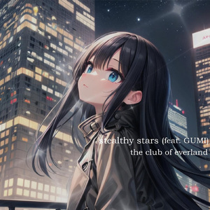 stealthy stars (feat. GUMI)