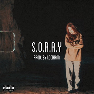 S.O.R.R.Y