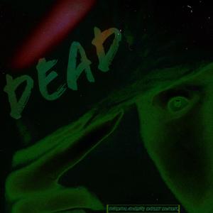 Dead