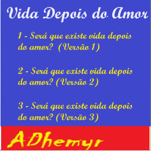 Será Que Existe Vida Depois do Amor - (Versão 3)