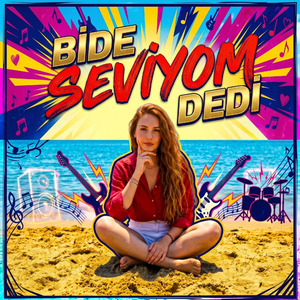 BİDE SEVİYOM DEDİ