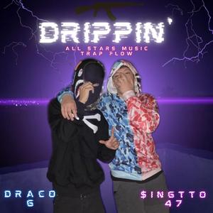 Drippin'