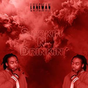 Smokin N Drinkin