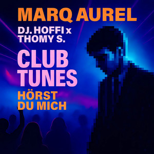 Club Tunes (Hörst Du Mich)
