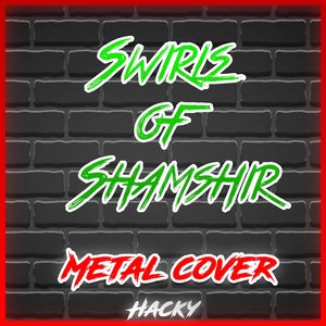 Swirls of Shamshir (Metal Cover)