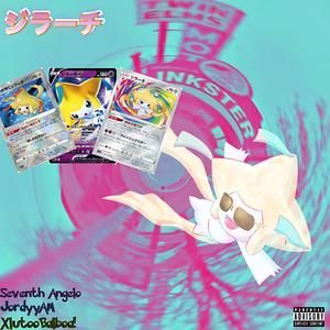 Jirachi (feat. Seventh Angelo & JordyyAM)