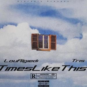 TimesLikeThis (feat. TRIS)