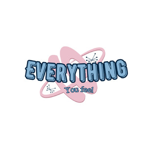 Everything you feel
