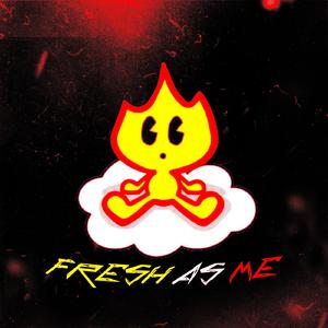 Fresh as Me (1025)