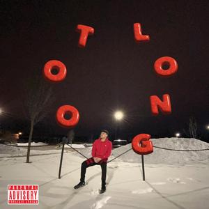 Too Long (feat. Gilly)