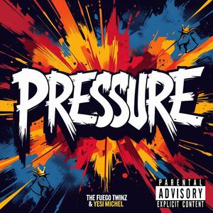 Pressure (feat. Yesi Michel)