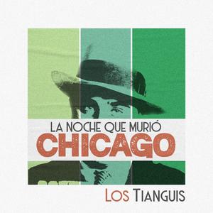 La noche que murió Chicago