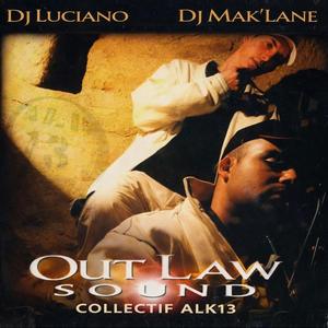 INTRO MIXTAPES " OUT LAW SOUND " (ALK 13) (feat. 3ÈME OEIL, BERETTA, SAID (IAM), STAFF JABBAR, STK, ELVISHAD & JAHMAN SOLDAT)
