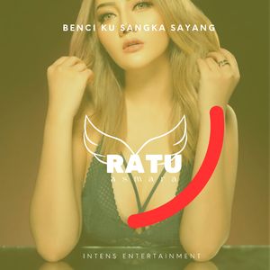 Benci Ku Sangka Sayang