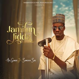 Jamilun Jidda (feat. Ado Gwanja & Shamsiyya Sadi)