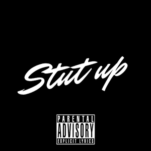 STUT UP