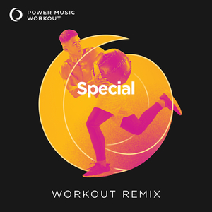 Special (Workout Remix 128 BPM)