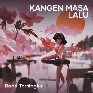 Kangen Masa Lalu