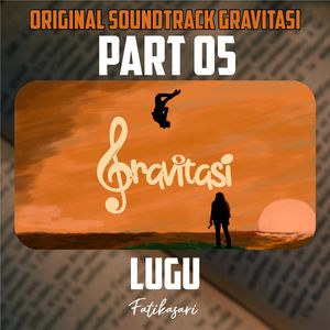 Lugu (Original Soundtrack from "Gravitasi Part 05")