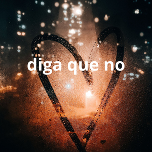 diga que no