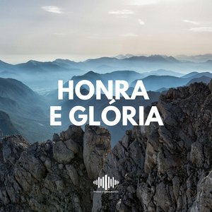 Honra E Glória