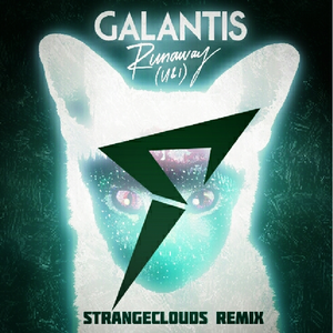 Galantis - Runaway (U & I)（StrangeClouds Remix）