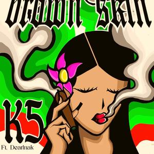 Brownskin (feat. Dear1nak)