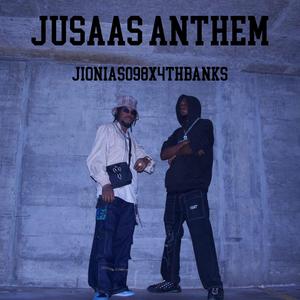 Jusaas Anthem (feat. 4THBANKS)