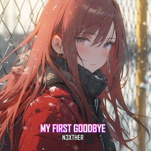 My First Goodbye