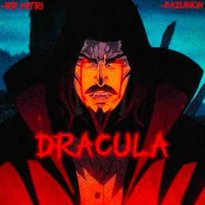 Dracula (feat. Bazurkin)