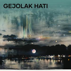 gejolak hati