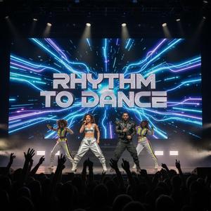 Rythm To Dance