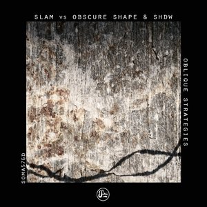 Strategy 3 (Slam Vs Obscure Shape & SHDW)