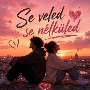 Se veled se nélküled