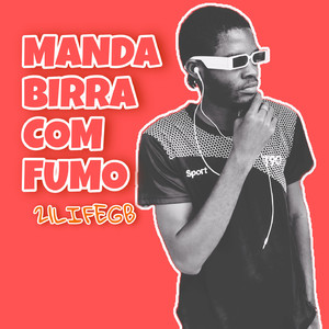 Manda Birra Com Fumo