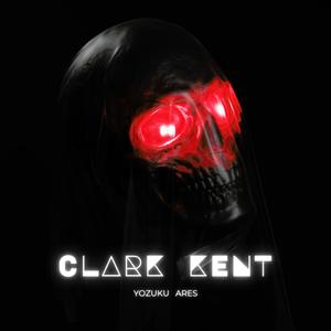 Clark Kent (feat. Yozuku)