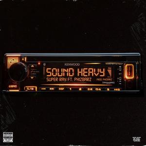 Sound Heavy (feat. Phizbarz)