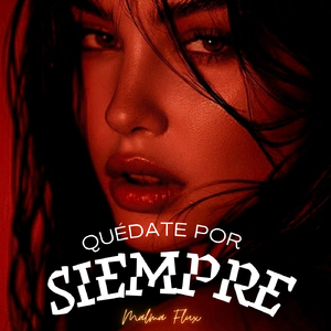 Quédate por siempre