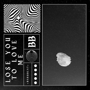 Lose You To Love Me