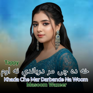 Khada Che Mar Darbande Na Woom Tappy