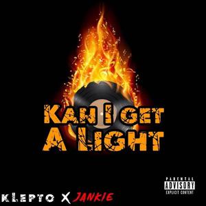 Kan I Get A Light