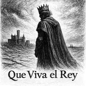 Que Viva el Rey