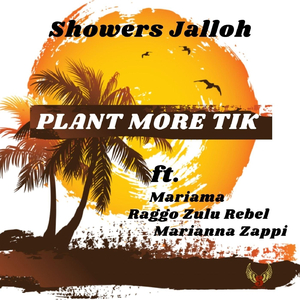 Plant More Tik (feat. Mariama, Raggo Zulu Rebel & Marianna Zappi)
