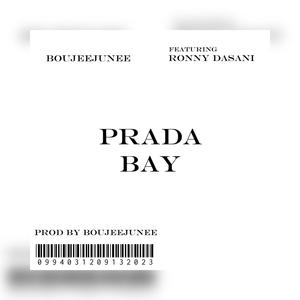 PRADA BAY (feat. Ronny Dasani)