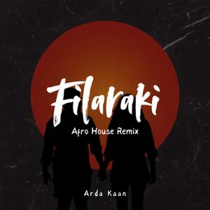 Filaraki (Afro House Remix)