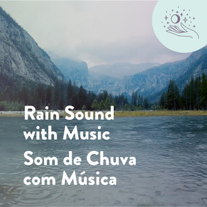 Rain Sound With Music | Som de Chuva Com Música