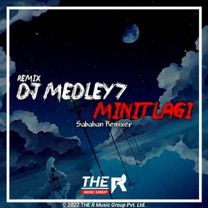 DJ Medley 7 Minit Lagi (BreakLatin Remix)