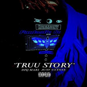 Truu Story (feat. Just Ulysse)
