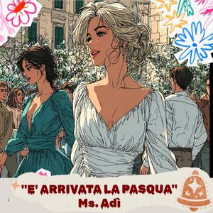 E' ARRIVATA LA PASQUA