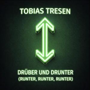 Drüber und Drunter (Runter, Runter, Runter)